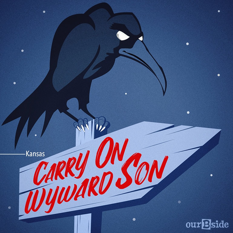 Carry on Wayward Son - Kansas