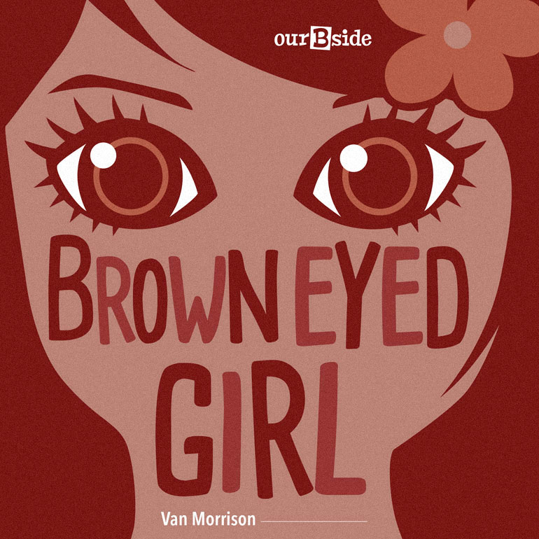 Brown Eyed Girl - Van Morrison